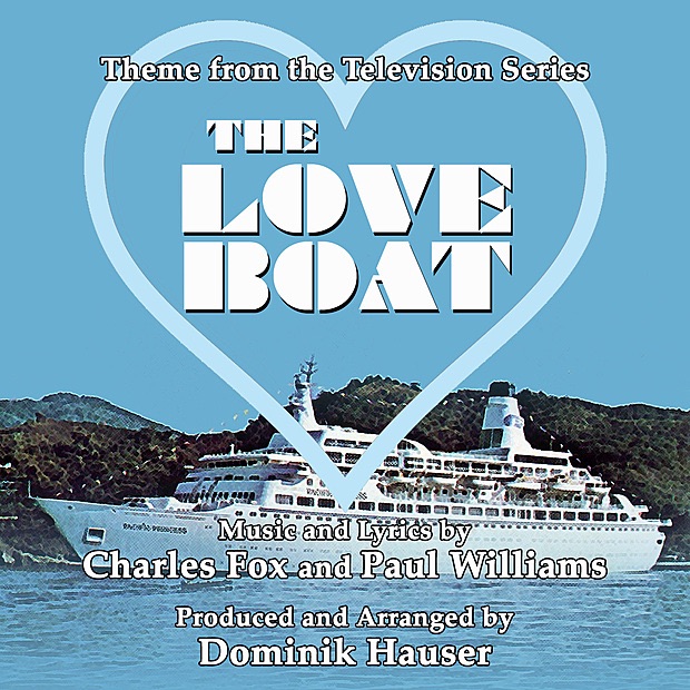 Обложка альбома «The Love Boat (Theme from the Television Series) - Single» — Dominik Hauser
