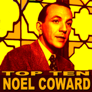 Noel Coward Top Ten - Noël Coward