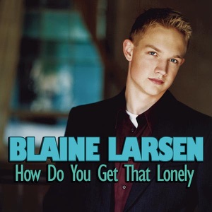 How Do You Get That Lonely - Single