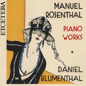 Rosenthal: Piano Works