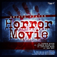 Horror Movie - EP - Swifta Beater
