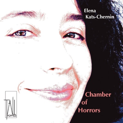 Elena Kats-Chernin : Chamber Of Horrors