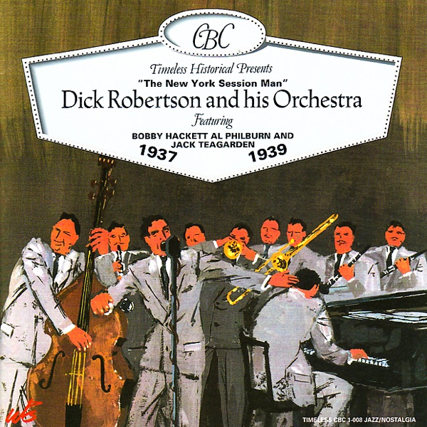 Dick Robertson and His Orchestra 1937-1939