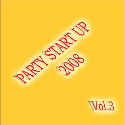 Party Start Up 2008, Vol. 3 - EP
