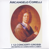 Arcangelo Corelli: I 12 Concerti Grossi Op. 6 - Orchestra Da Camera Roma Classica new Single