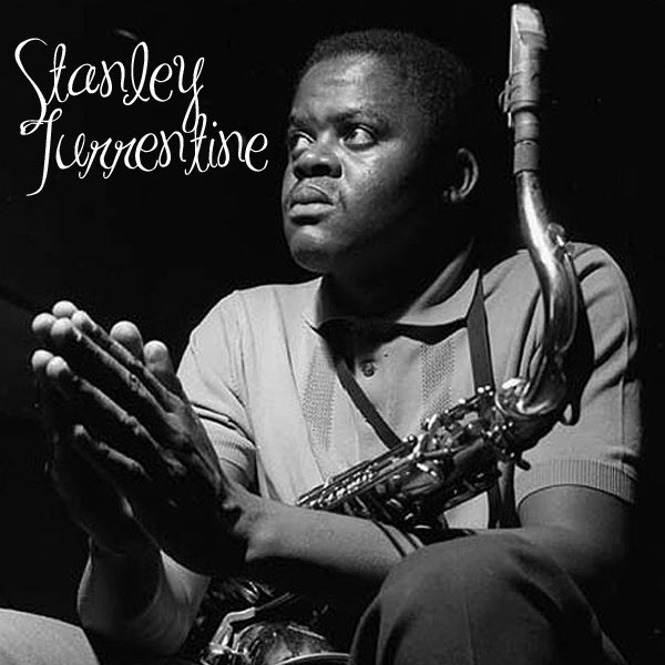 Stanley Turrentine - スタンリー・タレンタインのアルバム - Apple Music