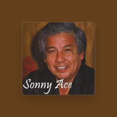 Listen to Sonny Ace, watch music videos, read bio, see tour dates & more!