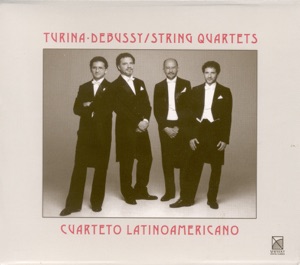 Turina: String Quartet No. 1 - Debussy: String Quartet, Op. 10