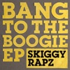 Bang to the Boogie EP