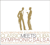 Cover art for Classic Meets Cuba - Symphonic Salsa by Klazz Brothers & Cuba Percussion