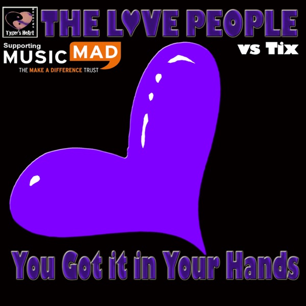 You Got it in Your Hands (The Love People vs. Tix) - EP
