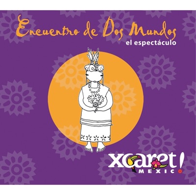 Artistas de Xcaret - Encuentro y Doncellas