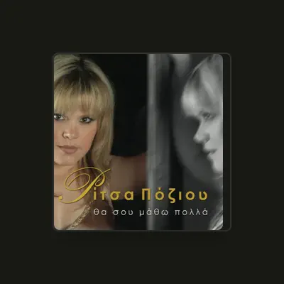 Listen to Ritsa Poziou, watch music videos, read bio, see tour dates & more!