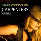 Cover art for Carpenters Brasil Connection by Margaux