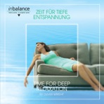 Zeit für tiefe Entspannung - Time For Deep Relaxation