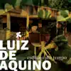 Luiz de Aquino - Caminhos De Cuba