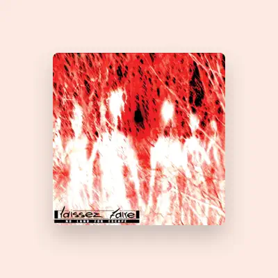 Listen to Laissez Faire, watch music videos, read bio, see tour dates & more!