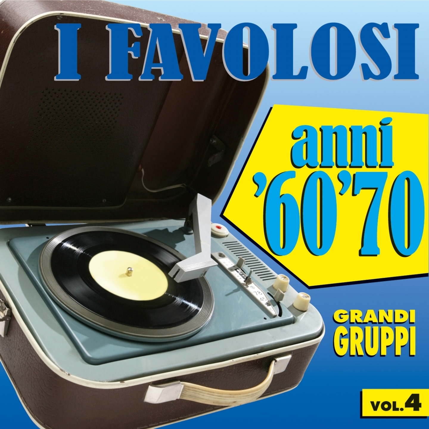 I favolosi anni '60 - '70, vol. 4