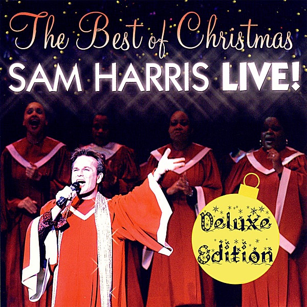 Обложка альбома «The Best of Christmas - Sam Harris Live! (Deluxe Edition)» — Sam Harris
