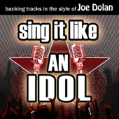 Sing It Like an Idol: Joe Dolan (Karaoke Version) - EP