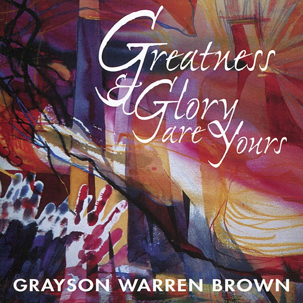 Greatness & Glory are Yours