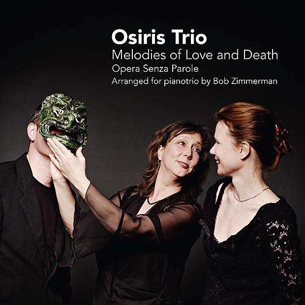 Обложка альбома «Melodies of Love and Death - Opera Senza Parole» — Osiris Trio, Peter Brunt, Ellen Corver & Larissa Groeneveld