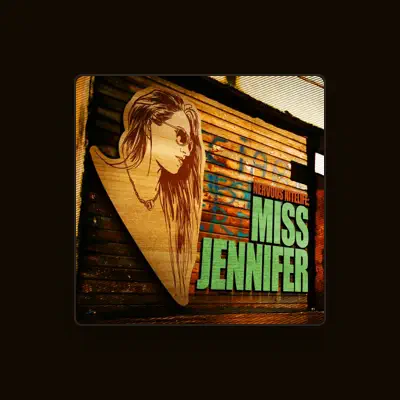 Listen to Miss Jennifer, watch music videos, read bio, see tour dates & more!