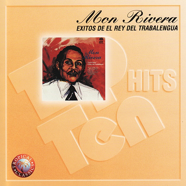 Обложка альбома «Éxitos de Mon Rivera - El Rey del Trabalengua» — Mon Rivera