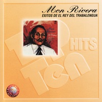 Éxitos de Mon Rivera - El Rey del Trabalengua - Mon Rivera