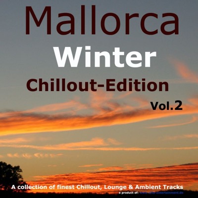 Mallorca Winter Chillout Edition Vol.2