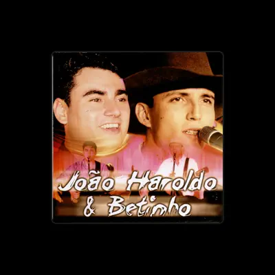 Listen to João Haroldo & Betinho, watch music videos, read bio, see tour dates & more!