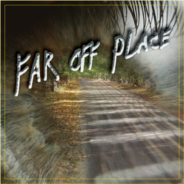 far Off Place