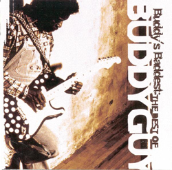 Buddy's Baddest: The Best of Buddy Guy - Buddy Guy Cover Art