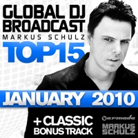 Global DJ Broadcast: Top 15 - January 2010 (Including Classic Bonus Track) - Markus Schulz