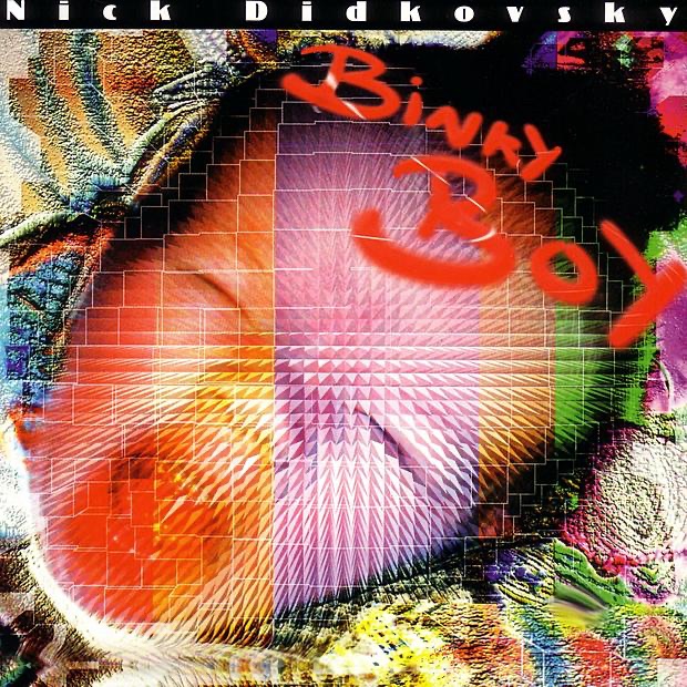 Обложка альбома «Binky Boy» — Nick Didkovsky