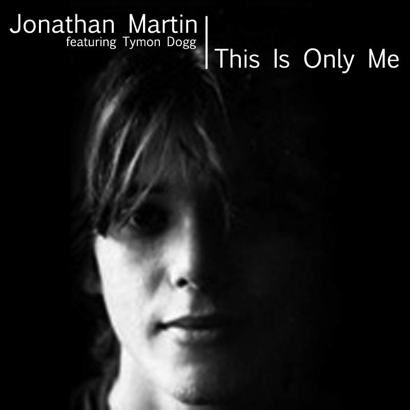 Обложка альбома «This Is Only Me - Single» — Jonathan Martin