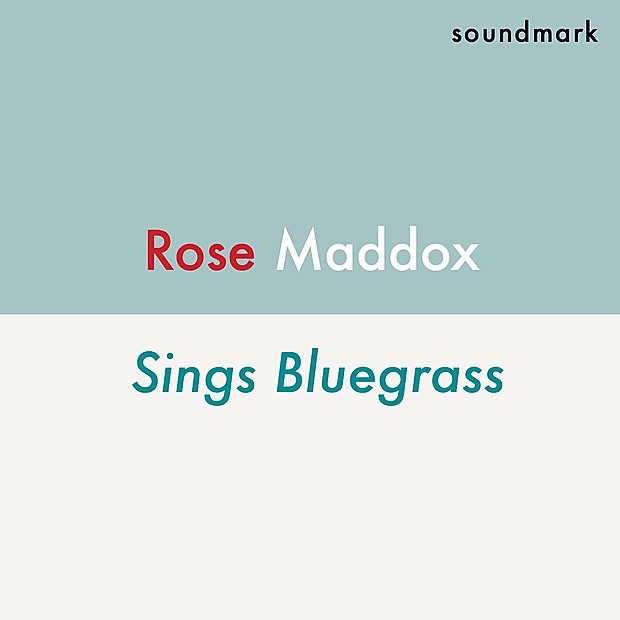 Rose Maddox Sings Bluegrass with Bill Monroe and Don Reno
