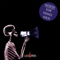 Some Strange Voices - Single - Matroda