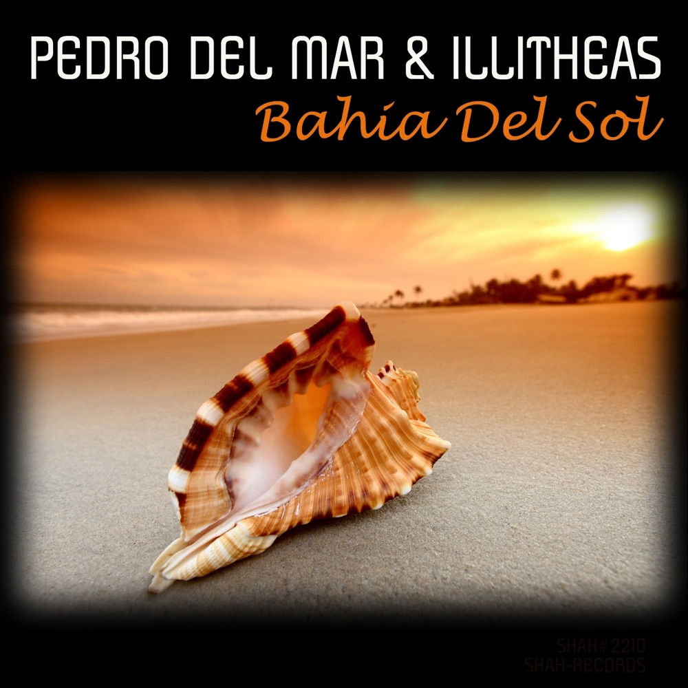 Обложка альбома «Bahia Del Sol - Single» — Pedro Del Mar & Illitheas