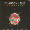Chanson Plus Bifluorée L'informatique 