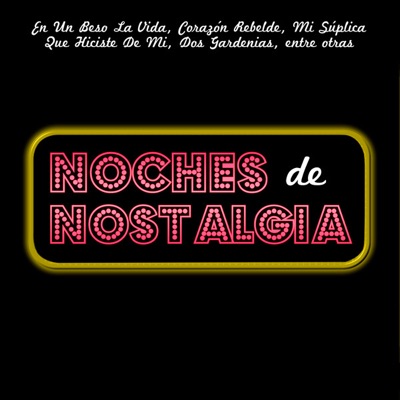 Noches de Nostalgia