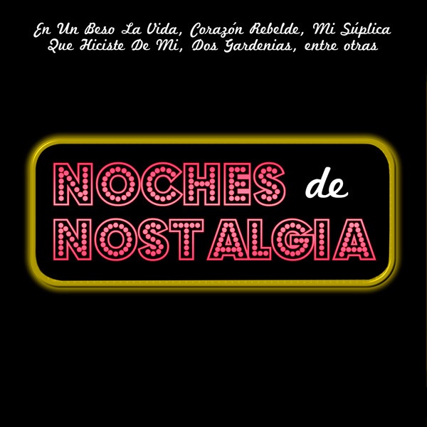 Noches de Nostalgia
