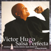 !Salsa Perfecta! (Dancer's Dream) - Victor Hugo