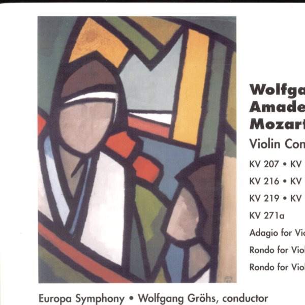 Обложка альбома «Mozart: Violin Concertos» — Wolfgang Gröhs, Europa Symphony & Christiane Edinger