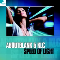 Speed Of Light - Aboutblank & KLC