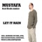 Let It Rain (Sunlightsquare Instrumental) - Mustafa lyrics