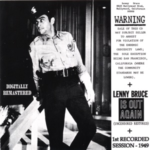 Lenny Bruce — Warning Lenny Bruce Is OUT Again