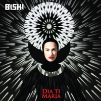 Dia Ti Maria - Single - Bishi