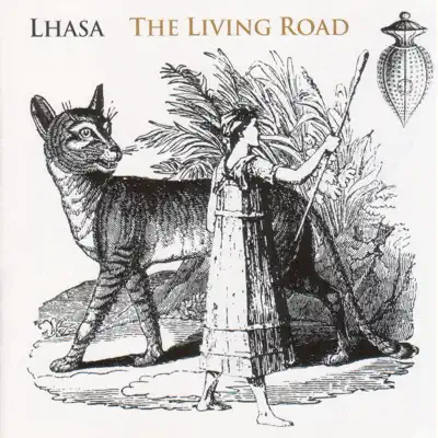 The Living Road - Lhasa de Sela