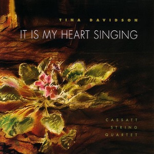 Davidson: It Is My Heart Singing